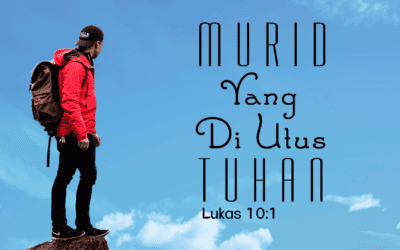 MURID YANG DIUTUS TUHAN