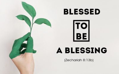 Blessed to be a blessing